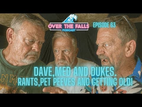 Rants, Pet Peeves & Getting Old | Dave, Med & Dukes Don’t Hold Back!